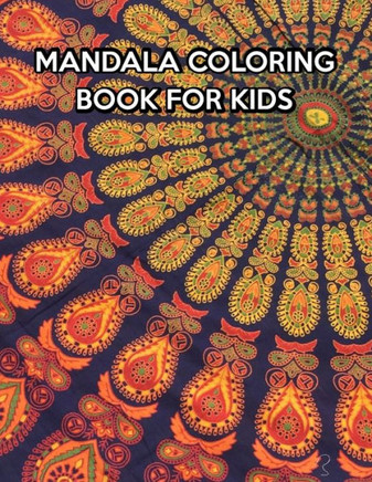 Mandala Coloring Book For Kids : Mandala Coloring Book For Kids, Mandala Coloring Book For Adults. 50 Pages 8.5"X 11"