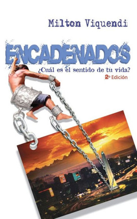 Encadenados: ¿Cuál es el sentido de tu vida?