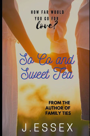 SoCo and Sweet Tea: Book 2 of the Wrong Side Series