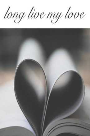 long live my love: for the love, happy valentine's day
