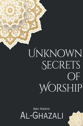 Unknown Secrets of Worship