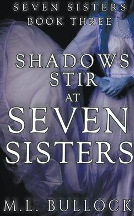 Shadows Stir At Seven Sisters