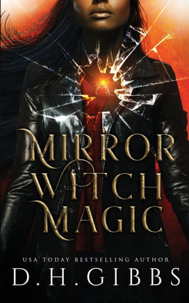 Mirror Witch Magic: A Slow Burn Fantasy Romance