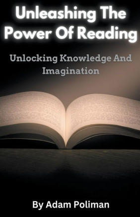 Unleashing The Power Of Reading