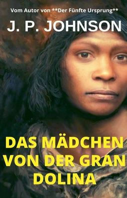 Das Mädchen Von Der Gran Dolina