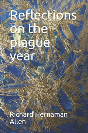 Reflections on the plague year