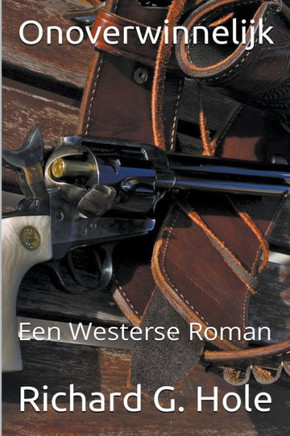 Onoverwinnelijk: Een Westerse Roman