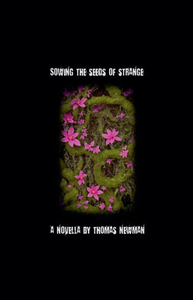 Sowing The Seeds of Strange