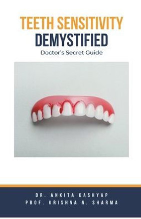 Teeth Sensitivity Demystified: Doctor's Secret Guide