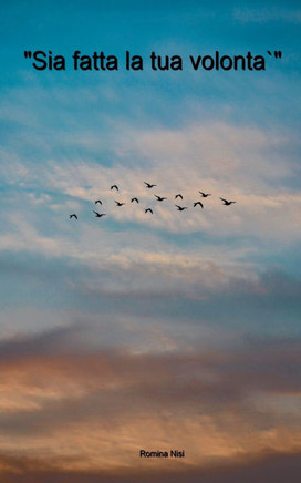 ""Sia fatta la tua volontà""