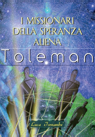 I missionari della speranza aliena