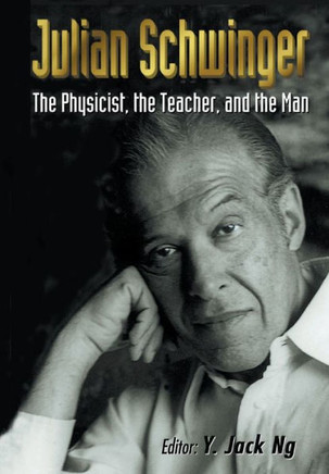 Julian Schwinger: The Physicist, the Teacher, and the Man