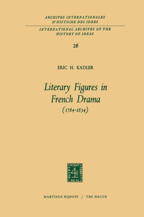 Literary Figures in French Drama (1784-1834)