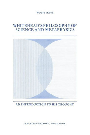Whitehead's Philosophy of Science and Metaphysics: An Introduction to His Thought