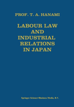 Labour Law and Industrial Relations in Japan