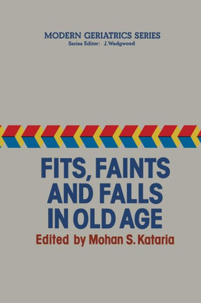 Fits, Faints and Falls in Old Age