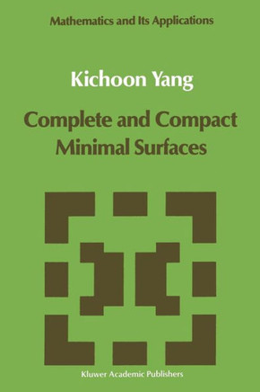 Complete and Compact Minimal Surfaces