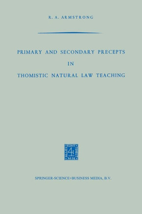 Primary and Secondary Precepts in Thomistic Natural Law Teaching