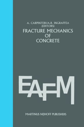 Fracture Mechanics of Concrete: Material Characterization and Testing: Material Characterization and Testing