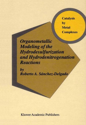 Organometallic Modeling of the Hydrodesulfurization and Hydrodenitrogenation Reactions