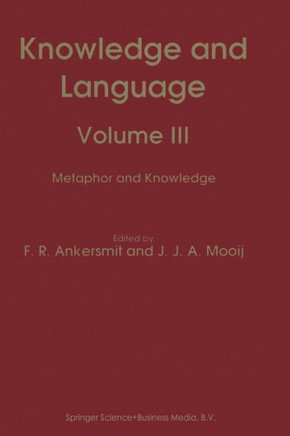 Knowledge and Language: Volume III Metaphor and Knowledge