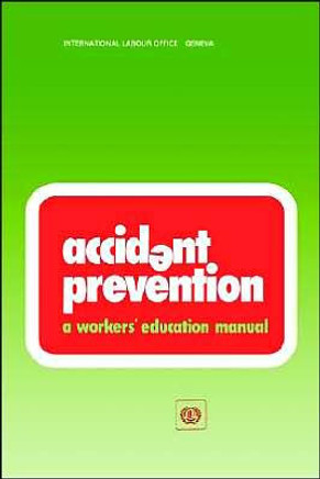 Accident prevention. A workers' education manual (WEM)