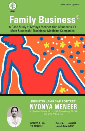 Family Business: A Case Study of Nyonya Meneer, One of Indonesia's Most Successful Traditional Medicine Companies