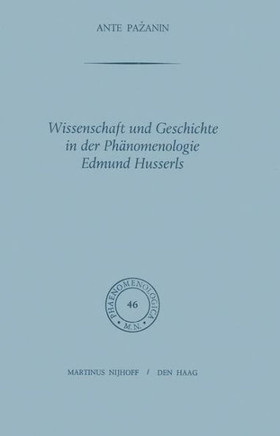 Wissenschaft Und Geschichte in Der Phänomenologie Edmund Husserls