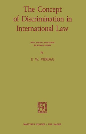 The Concept of Discrimination in International Law: With Special Reference to Human Rights