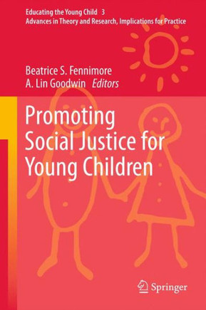 Promoting Social Justice for Young Children