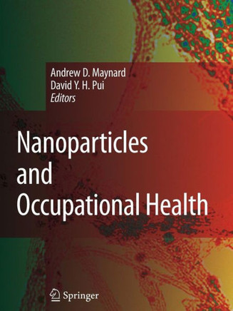 Nanoparticles and Occupational Health