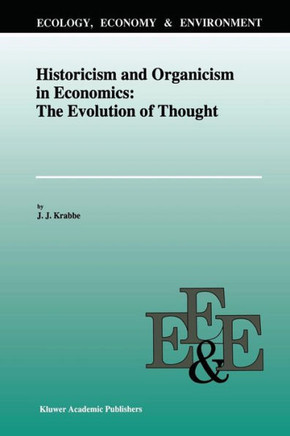Historicism and Organicism in Economics: The Evolution of Thought