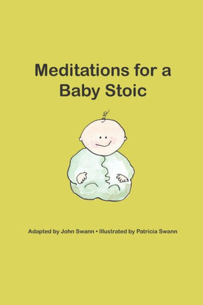Meditations for a Baby Stoic (Baby Wisdom)