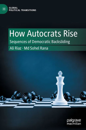 How Autocrats Rise: Sequences of Democratic Backsliding