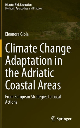 Climate Change Adaptation in the Adriatic Coastal Areas: From European Strategies to Local Actions