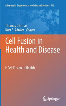 Cell Fusion in Health and Disease: I: Cell Fusion in Health