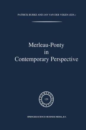 Merleau-Ponty in Contemporary Perspectives