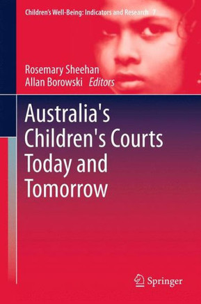 Australia's Children's Courts Today and Tomorrow