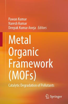 Metal Organic Framework (Mofs): Catalytic Degradation of Pollutants