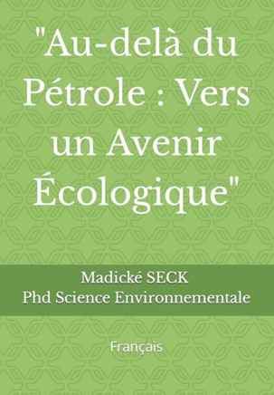 ""Au-delà du Pétrole: Vers un Avenir Écologique"" Français