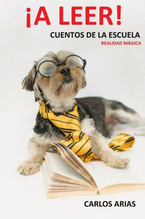 ¡A Leer!: Cuentos para la escuela