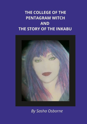 The College Of The Pentagram Witch And The Story Of The Inkabu
