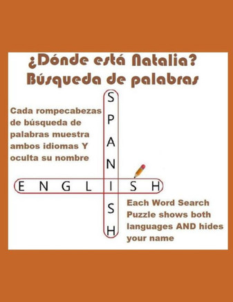 ¿Dónde está Natalia? Búsqueda de palabras (Where Is Natalia? Word Search): ¡El nombre Natalia está escondido en cada uno de estos desafiantes rompecab