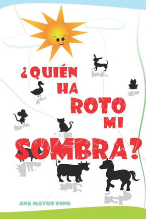 ¿Quién Ha Roto Mi Sombra?