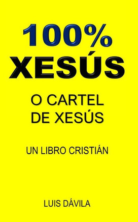 100 % Xesús: O Cartel de Xesús