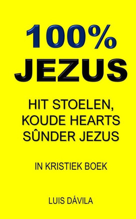 100% Jezus: Hit Stoelen, Koude Hearts Sûnder Jezus