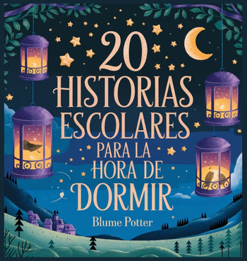 20 historias escolares para la hora de dormir