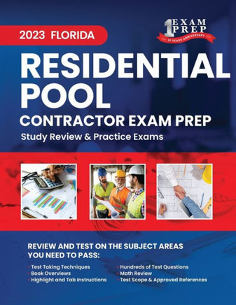 2023 Florida Residential Pool Contractor Exam Prep: 2023 Study Review & Practice Exams