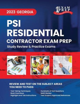 2023 Georgia PSI Residential Basic Contractor Exam Prep: 2023 Study Review & Practice Exams