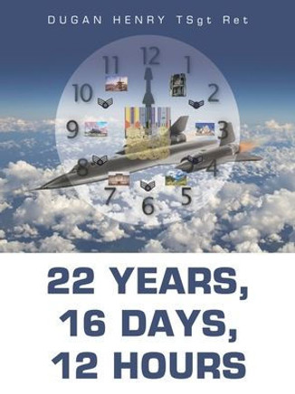 22 Years, 16 Days, 12 Hours